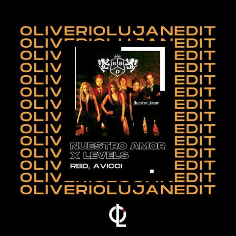 RBD Avicci - Nuestro Amor x Levels (Oliverio Luján Edit)封面