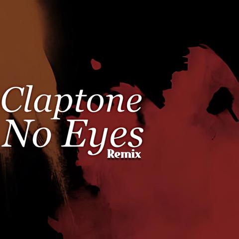 Claptone - No Eyes (Kamz Remix)封面