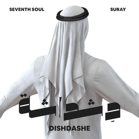 Seventh Soul, Suray - Dishdashe | دِشداشة