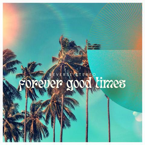 Forever Good Times封面