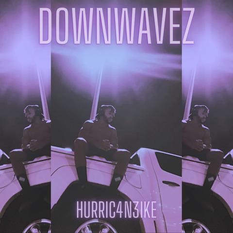 DownWavez x Hurric4n3Ike (Prod. x Hurric4n3Ike) (432hz)