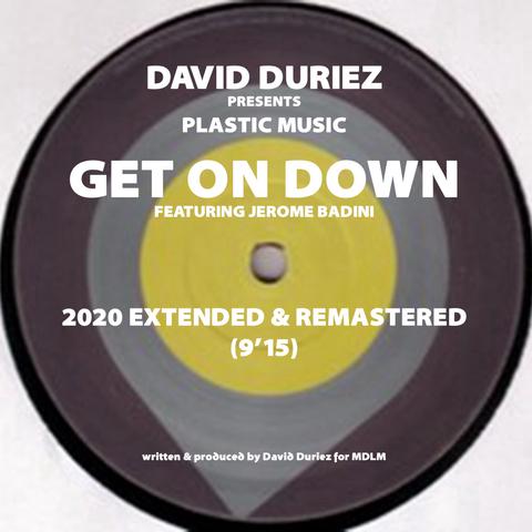 David Duriez presents Plastic Music - Get On Down [2020 Extended & Remastered]