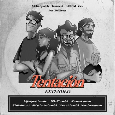 Tentación (Netto Leon Remix) w/Sussie4,Alfred Beck,Ceci Torres