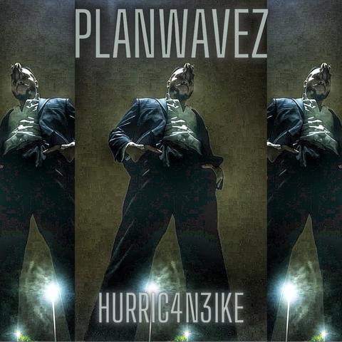 PlanWavez x Hurric4n3Ike (Prod. x Hurric4n3Ike)