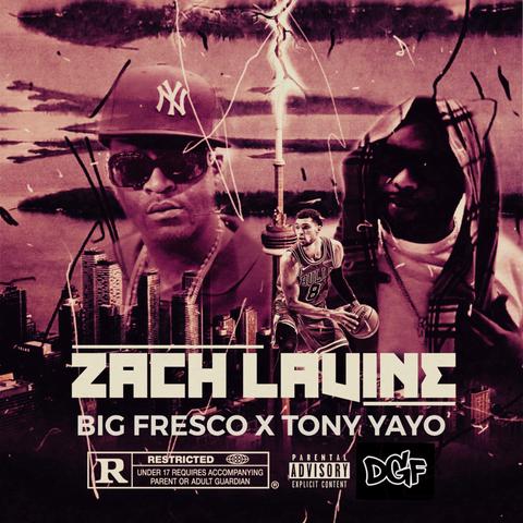 ZACH LAVINE X TONY YAYO X BIG FRESCO