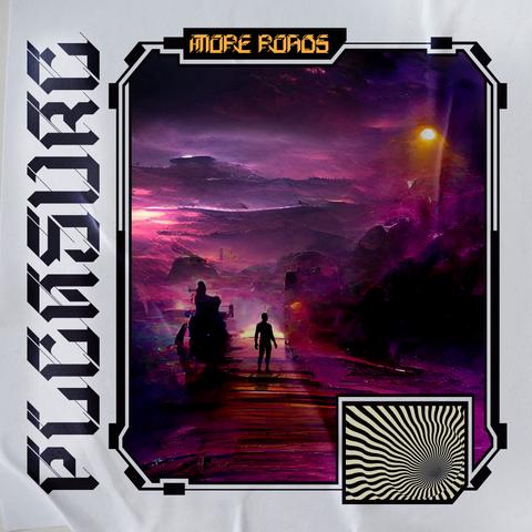 Pleasure- More Roads 