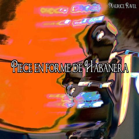 Piece en forme de Habanera