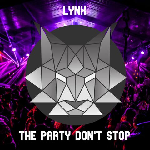 LYNX - The Party Don't Stop