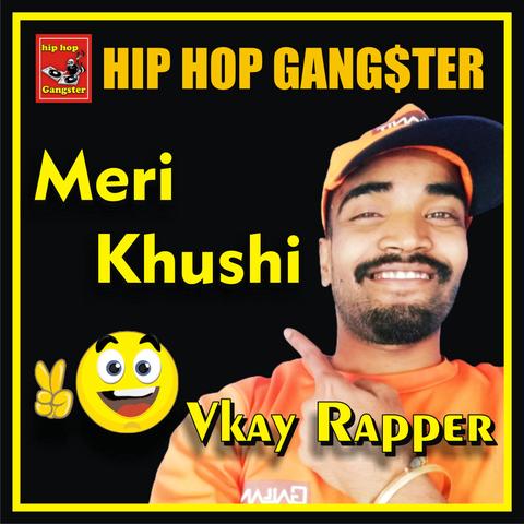 VKAY _ Meri Khushi _  Latest 2021 Love Feel MP3 Music Song (Hindi Rap Songs) _ VK∆Y 2021 (1)