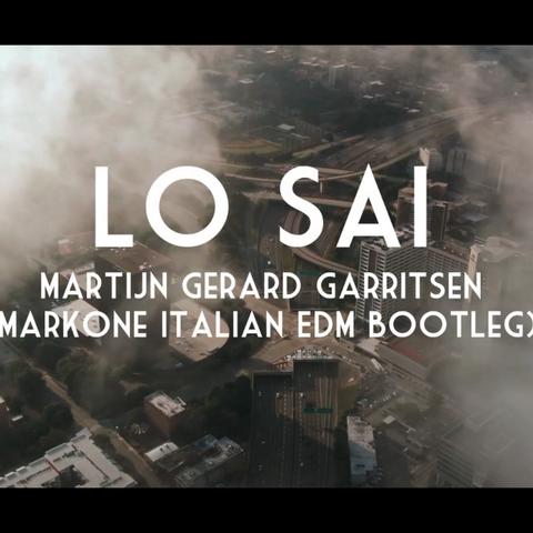 Martijn Gerard Garritsen- Lo sai ( MarkOne Italian EDM Bootleg)