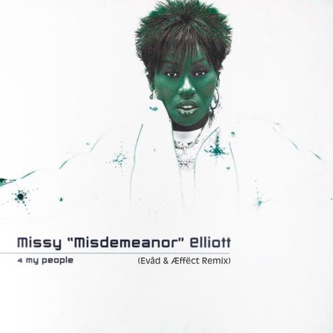 Missy Elliot - 4 My People (evād & Æffëct Remix)封面