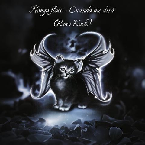 Ñengo flow - Cuando me dira (KEEL rmx)
