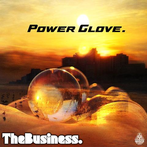 TheBusiness - Power Glove -MASTER-V2封面