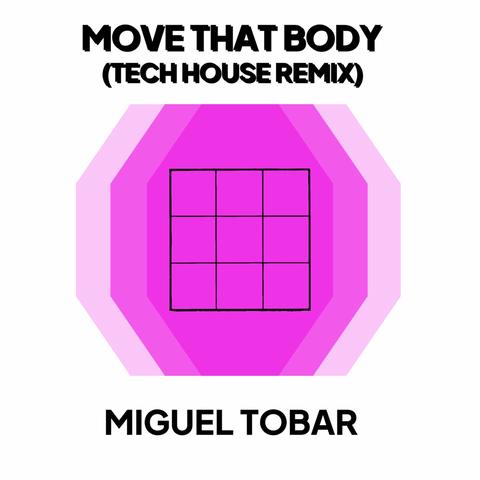 MOVE THAT BODY (TECH HOUSE REMIX)封面