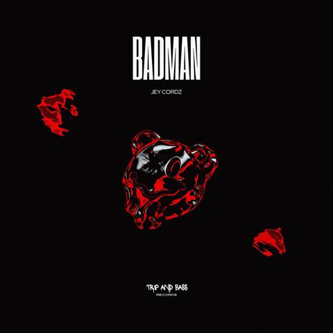 Badman (Trip and Bass Records Release)封面