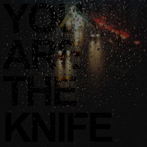You Are The Knife封面