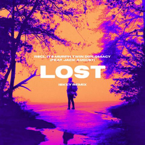 Lost - RSCL, It's Murph, & Twin Diplomacy (iskey remix) FINAL封面