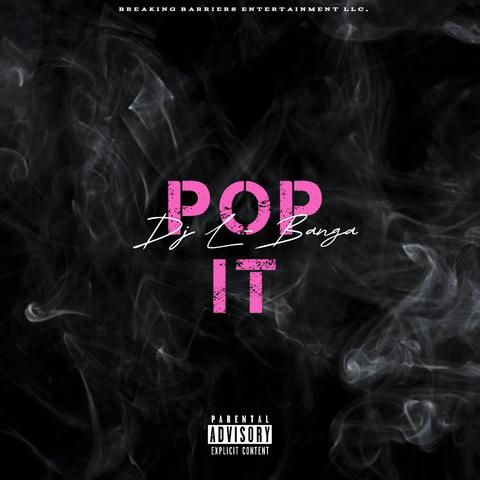 Pop It (Prod By Dj L-Banga)封面