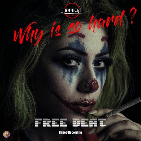 Why Is So Hard ? FREE BEAT 2022 | Free Download封面