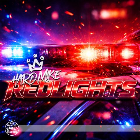 Hard Mike - Red Lights封面