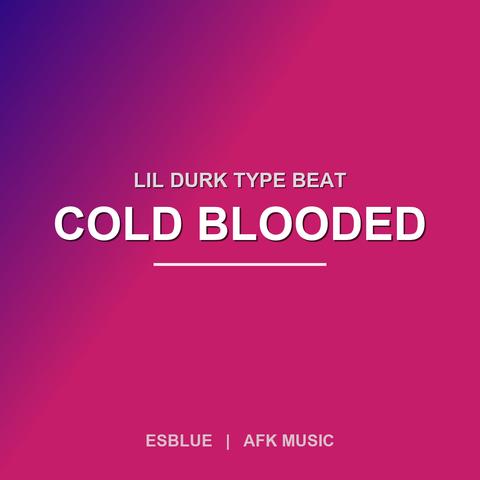 FREE Lil Durk Type Beat - Cold Blooded Melodic Trap 2026封面