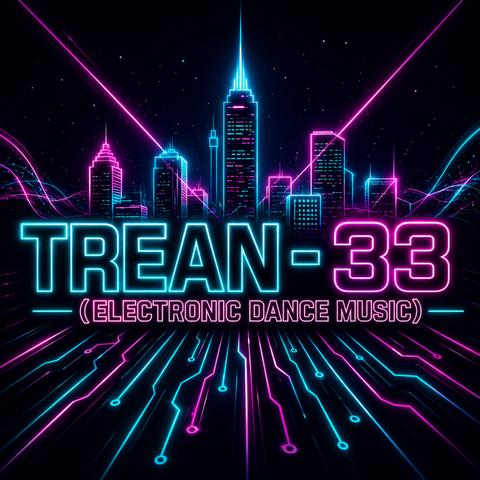 Trean - 33 (Electronic Dance Music)封面