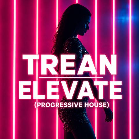Trean - Elevate (Progressive House)封面