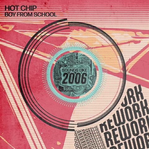 Hot Chip - Boy From School (Ocean Roulette Rework)封面