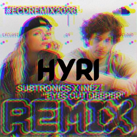 ECD - Subtronics x Inez (Hyri Remix)